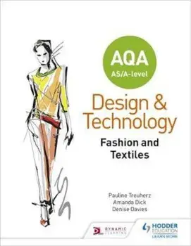 AQA AS/A-Level Design and Technology: Fashion and Textiles, Paperback/Pauline Treuherz