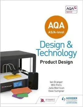 AQA AS/A-Level Design and Technology: Product Design, Paperback/Will Potts