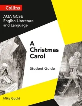 AQA GCSE (9-1) English Literature and Language - A Christmas Carol, Paperback/Mike Gould