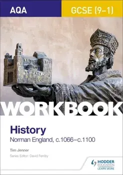 AQA GCSE (9-1) History Workbook: Norman England, c1066-c1100, Paperback/Tim Jenner