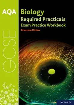 AQA GCSE Biology Required Practicals Exam Practice Workbook, Paperback/Primrose Kitten