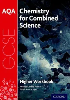 AQA GCSE Chemistry for Combined Science (Trilogy) Workbook: Higher, Paperback/Philippa Gardom Hulme