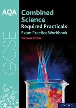 AQA GCSE Combined Science Required Practicals Exam Practice Workbook, Paperback/Primrose Kitten
