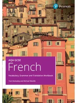 AQA GCSE French Vocabulary, Grammar and Translation Workbook, Paperback/Michael Wardle