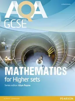 AQA GCSE Mathematics for Higher sets Student Book, Paperback/Harry Smith