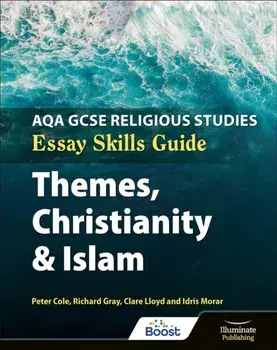 AQA GCSE Religious Studies Essay Skills Guide: Themes, Christianity and Islam, Paperback/Richard Gray
