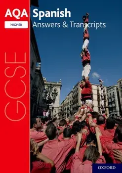 AQA GCSE Spanish: Key Stage Four: AQA GCSE Spanish Higher Answers & Transcripts, Paperback/***