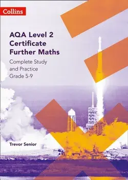 AQA Level 2 Certificate Further Maths Complete Study and Practice (5-9), Paperback/Trevor Senior