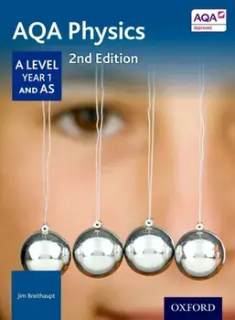 AQA Physics: A Level Year 1 and AS, Paperback/Jim Breithaupt