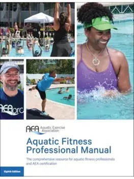 Aquatic Fitness Professional Manual. Eighth Edition, Paperback/Aquatic Exercise Association