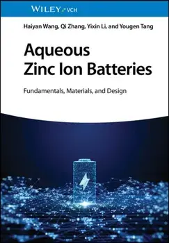 Aqueous Zinc Ion Batteries. Fundamentals, Materials, and Design, Hardback/***