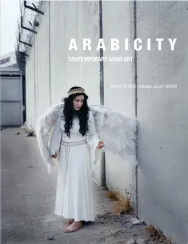 Arabicity. Contemporary Arab Art, Paperback/***