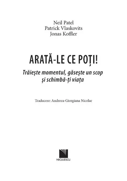 Arata-le ce poti! | Neil Patel, Patrick Vlaskovits, Jonas Koffler