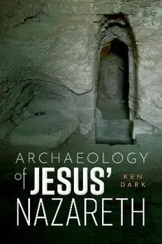 Archaeology of Jesus' Nazareth, Hardback/***