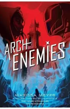 Archenemies - Marissa Meyer