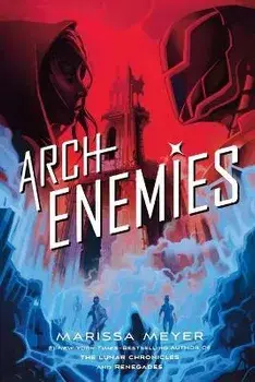 Archenemies, Paperback/Marissa Meyer