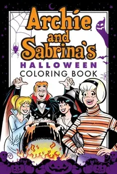 Archie & Sabrina's Halloween Coloring Book, Paperback/Archie Superstars