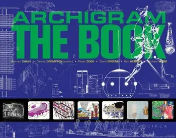 Archigram: The Book. 2 New edition, Hardback/Michael Webb