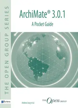 ArchiMate(R) 3.0.1 - A Pocket Guide, Paperback/Andrew Josey