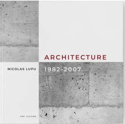 Architecture 1982-2007 | Nicolas Lupu