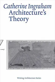 Architecture's Theory, Paperback/***