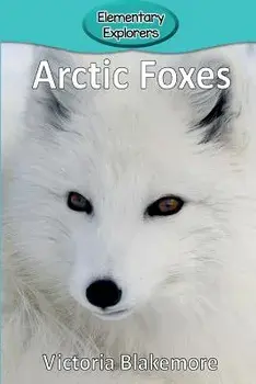 Arctic Foxes, Paperback/Victoria Blakemore