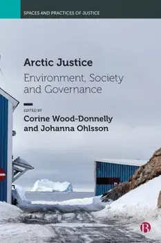 Arctic Justice. Environment, Society and Governance, Paperback/***