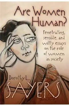 Are Women Human? - Dorothy L. Sayers