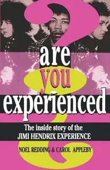 Are You Experienced?: The Inside Story of the Jimi Hendrix Experience, Paperback/Noel Redding