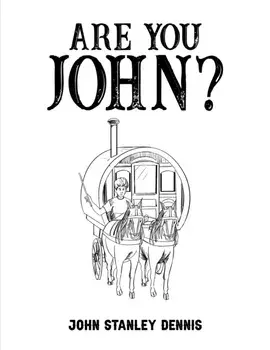 Are You John?, Paperback/John Stanley Dennis