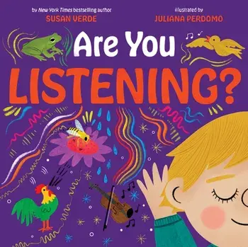 Are You Listening?. A Picture Book, Hardback/Susan Verde