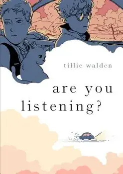Are You Listening?, Paperback/Tillie Walden