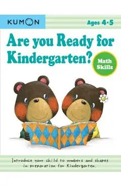 Are You Ready for Kindergarten? Math Skills - Kumon Publishing