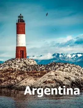 Argentina: Coffee Table Photography Travel Picture Book Album Of A South America Country And Buenos Aires City Large Size Photos, Paperback/Amelia Boman