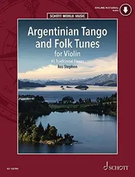 Argentinian Tango and Folk Tunes for Violin. 41 Traditional Pieces, Sheet Map/***