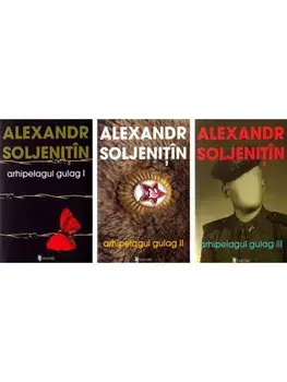 Arhipelagul Gulag (3 volume)/Aleksandr Soljenitin