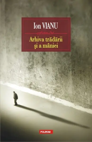 Arhiva trădării şi a mâniei