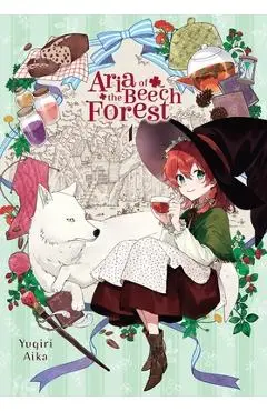 Aria of the Beech Forest, Vol. 1: Volume 1 - Yugiri Aika