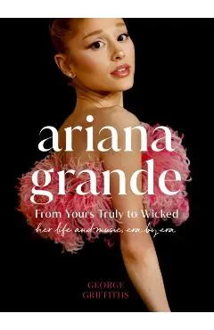 Ariana Grande - George Griffiths