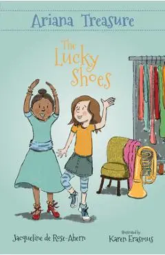 Ariana Treasure - The Lucky Shoes - Jacqueline De Rose-ahern