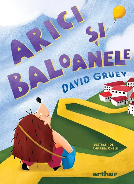 Arici și baloanele - David Gruev