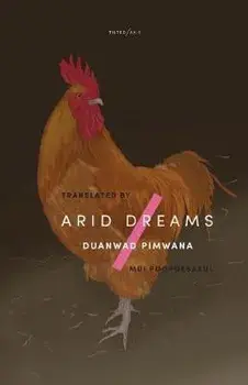 Arid Dreams, Paperback/Duanwad Pimwana