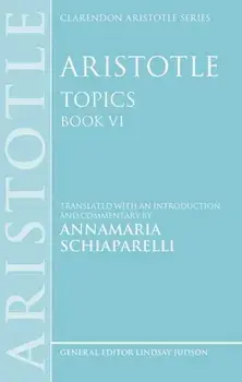 Aristotle: Topics Book VI, Paperback/***
