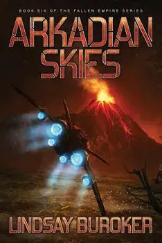 Arkadian Skies, Paperback/Lindsay Buroker
