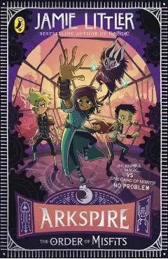 Arkspire 2: The Order of Misfits - Jamie Littler