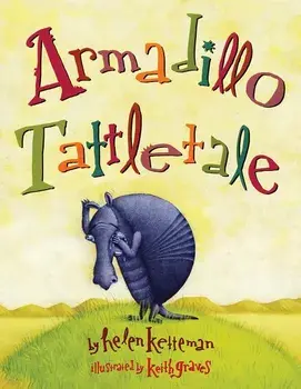 Armadillo Tattletale, Paperback/Helen Ketteman
