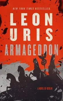 Armageddon: A Novel of Berlin, Paperback/Leon Uris