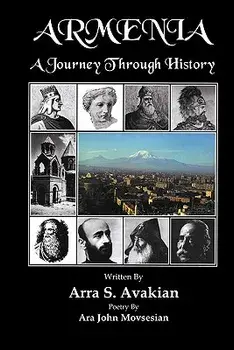 Armenia: A Journey Through History, Paperback/Ara John Movsesian