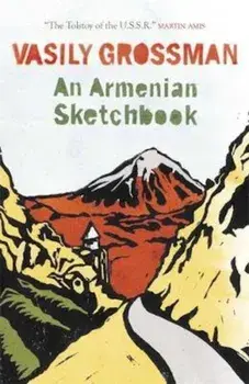 Armenian Sketchbook, Paperback/Vasily Grossman