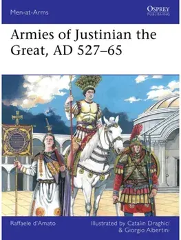 Armies of Justinian the Great, AD 527–65, Paperback/Raffaele (Author) D’Amato